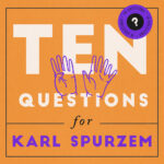 10 Questions for Karl Spurzem