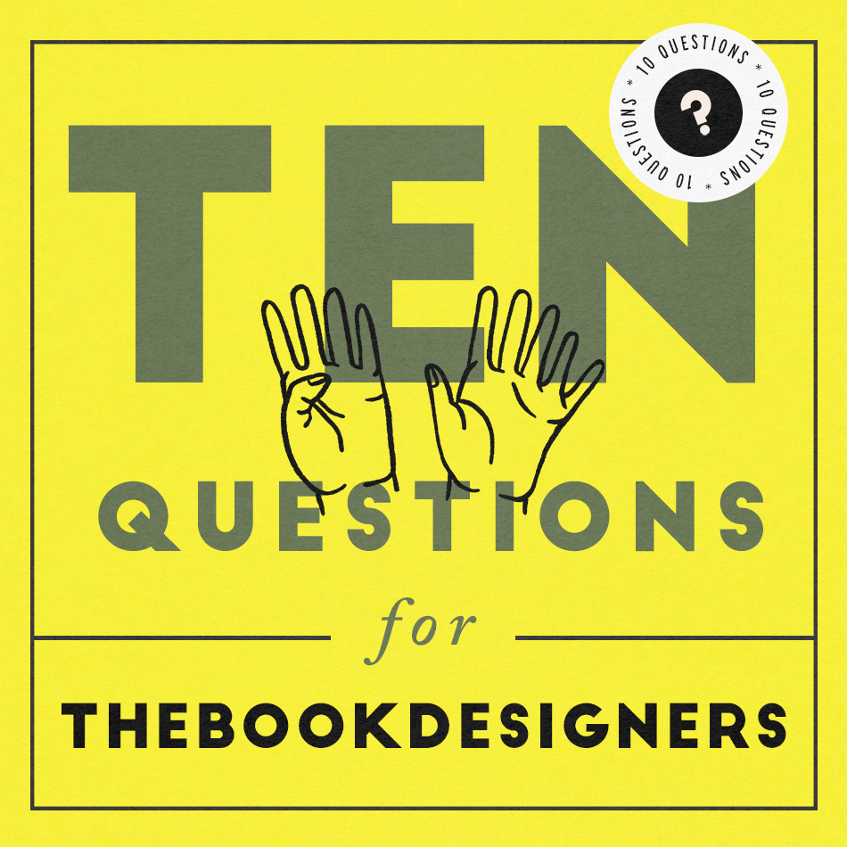 10 Questions for theBookDesigners