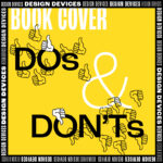 Dos and Don’ts