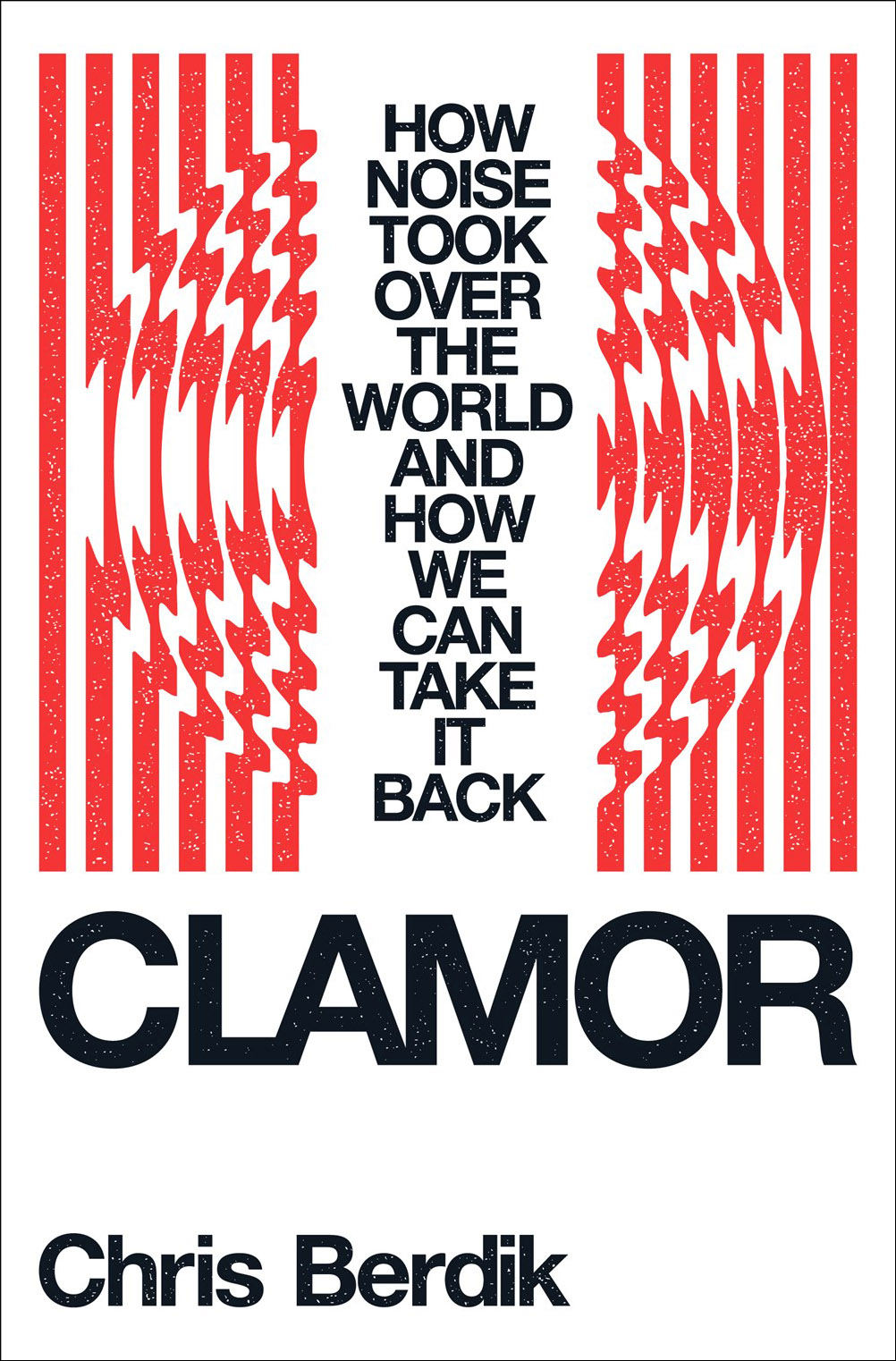 clamor-how-noise-took-over-the-world
