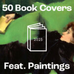 50 Book Covers Featuring Paintings